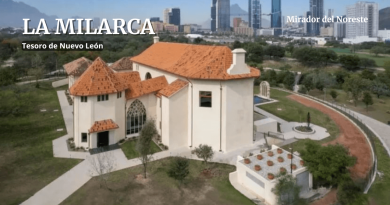 La Milarca: Tesoro Cultural de Nuevo León