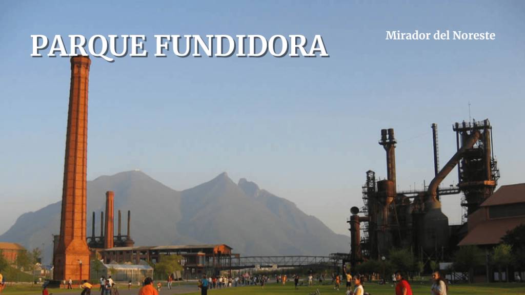 Parque Fundidora